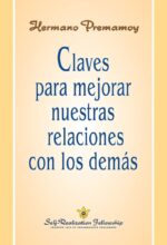CLAVES PARA MEJORAR NUESTRAS RELACIONES CON LOS DEMAS
