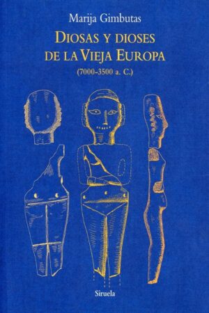 DIOSES Y DIOSAS DE LA VIEJA EUROPA