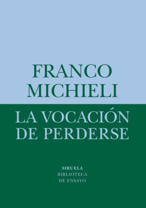 VOCACION DE PERDERSE LA