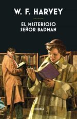 MISTERIOSO SEÑOR BADMAN EL