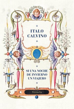 SI UNA NOCHE DE INVIERNO UN VIAJERO (ED. CENTENARIO)