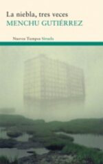 F NIEBLA, TRES VECES, LA