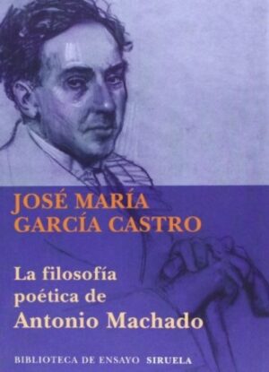 F FILOSOFIA POETICA DE ANTONIO MACHADO LA
