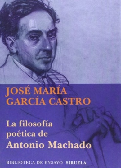 F FILOSOFIA POETICA DE ANTONIO MACHADO LA