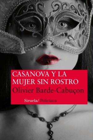 F CASANOVA Y LA MUJER SIN ROSTRO