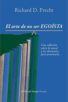 *F ARTE DE NO SER EGOISTA