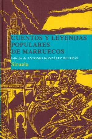 CUENTOS Y LEYENDAS DE MARRUECOS