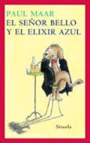 F SEÑOR BELLO Y EL ELIXIR AZUL EL