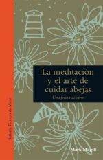 F MEDITACION Y EL ARTE DE CUIDAR ABEJAS: UNA FORMA DE VIVIR