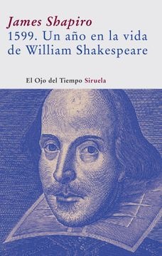 1599: UN AÑO EN LA VIDA DE W. SHAKESPEARE
