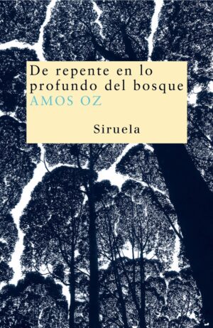DE REPENTE EN LO PROFUNDO DEL BOSQUE ( N.ED. )