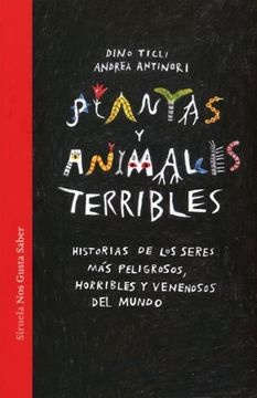 PLANTAS Y ANIMALES TERRIBLES
