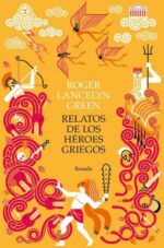 RELATOS DE LOS HEROES GRIEGOS