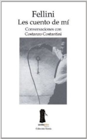 F FELLINI LES CUENTO DE MI