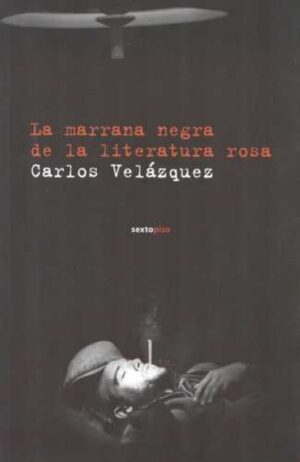 F MARRANA NEGRA DE LA LITERATURA ROSA, LA