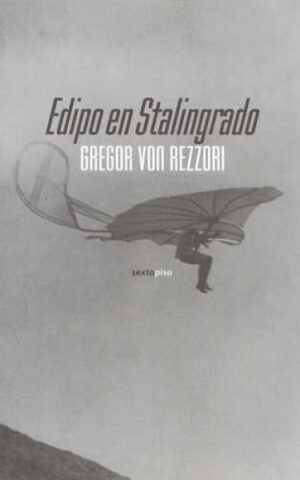 *F EDIPO EN STALINGRADO