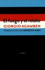 FUEGO Y EL RELATO EL