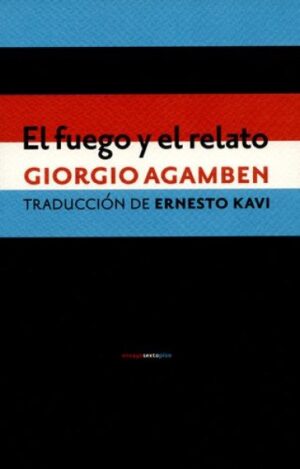 FUEGO Y EL RELATO EL