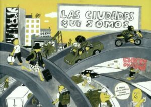 CIUDADES QUE SOMOS LAS