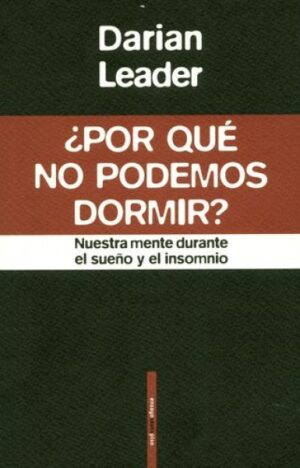 POR QUE NO PODEMOS DORMIR