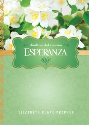 ESPERANZA - JARDINES DEL CORAZON