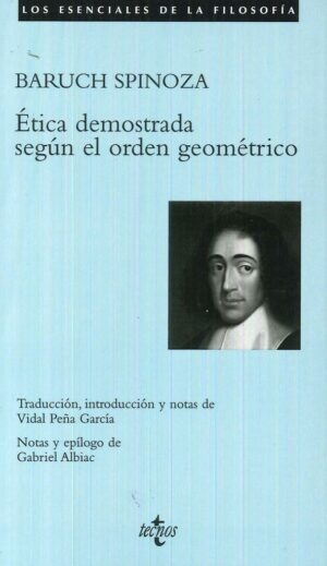 ETICA DEMOSTRADA SEGUN EL ORDEN GEOMETRICO