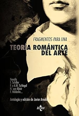 FRAGMENTOS DE UNA TEORIA ROMANTICA DEL ARTE