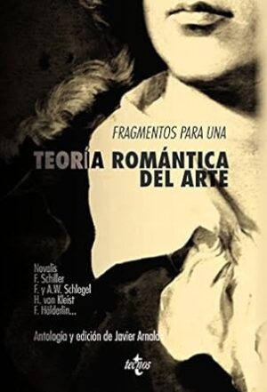 FRAGMENTOS DE UNA TEORIA ROMANTICA DEL ARTE