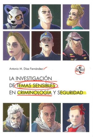 INVESTIGACION DE TEMAS SENSIBLES EN CRIMINOLOGIA Y SEGURIDAD