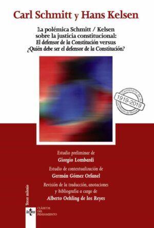 POLEMICA SCHMITT/KELSEN SOBRE LA JUSTICIA CONSTITUCIONAL LA