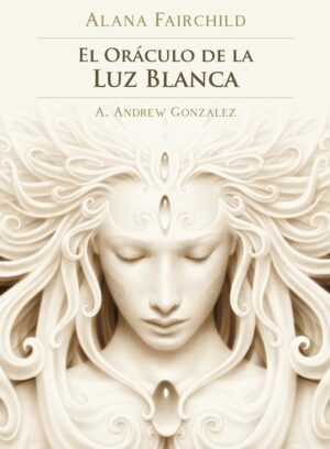 DE LA LUZ BLANCA (LIBRO+CARTAS) ORACULO
