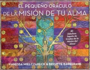 PEQUEÑO ORACULO DE LA MISION DE TU ALMA EL (LIBRO+CARTAS)