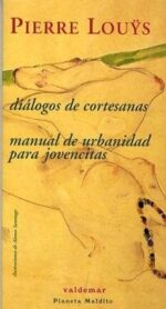 DIALOGOS DE CORTESANAS,MANUAL DE URBANIDAD