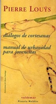 DIALOGOS DE CORTESANAS,MANUAL DE URBANIDAD