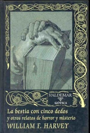 BESTIA CON CINCO DEDOS, LA  GOTICA