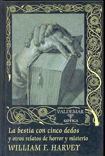 BESTIA CON CINCO DEDOS, LA GOTICA
