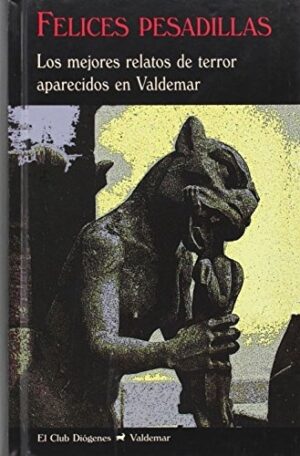 FELICES PESADILLAS