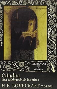 CTHULHU. UNA CELEBRACION DE LOS MITOS