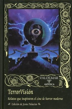 TERRORVISION RELATOS QUE INSPIRARON EL CINE DE HORROR MODERNO