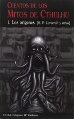 CUENTOS DE LOS MITOS DE CTHULHU (VOL. 1)