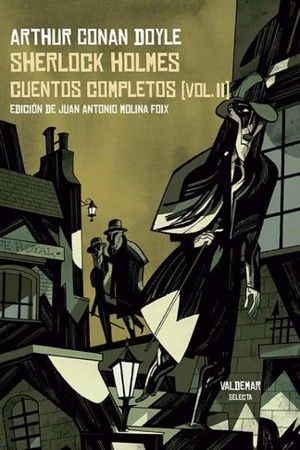 SHERLOCK HOLMES CUENTOS COMPLETOS VOL. II