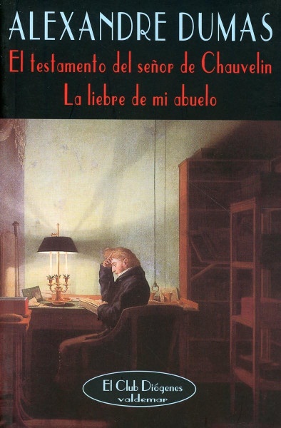 TESTAMENTO DEL SEÑOR CHAUVELIN - LA LIEBRE DE MI ABUELO