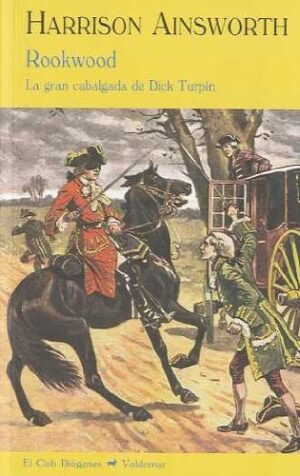 ROOKWOOD: LA GRAN CABALGATA DE DICK TURPIN