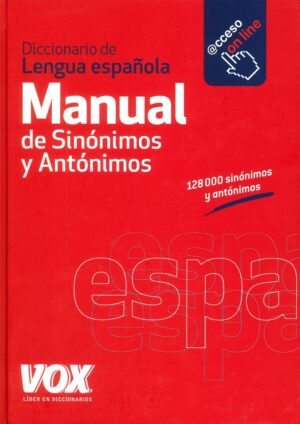 DICCIONARIO MANUAL DE SINONIMOS Y ANTONIMOS