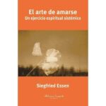 ARTE DE AMARSE EL