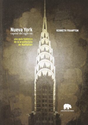 NUEVA YORK. CAPITAL DEL SIGLO XX