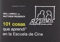 101 COSAS QUE APRENDÍ EN LA ESCUELA DE CINE