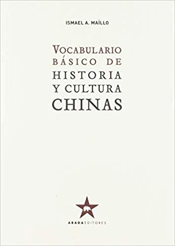 VOCABULARIO BÁSICO DE HISTORIA Y CULTURA CHINAS