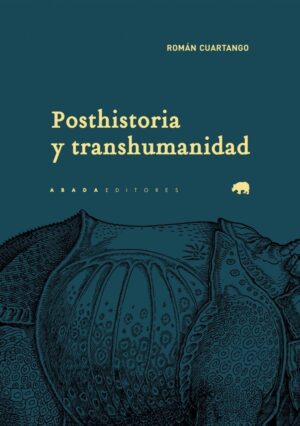 POSTHISTORIA Y TRANSHUMANIDAD