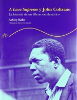 A LOVE SUPREME Y JOHN COLTRANE
